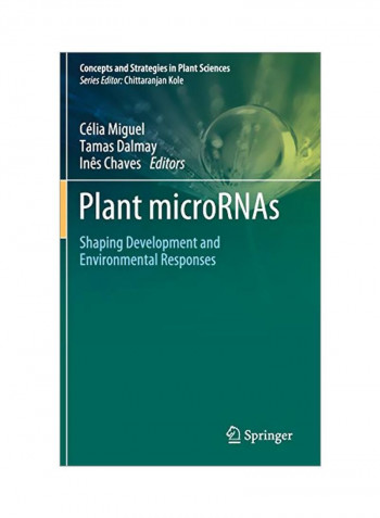 Plant MicroRNAS: Shaping Development And Environmental Responses Hardcover