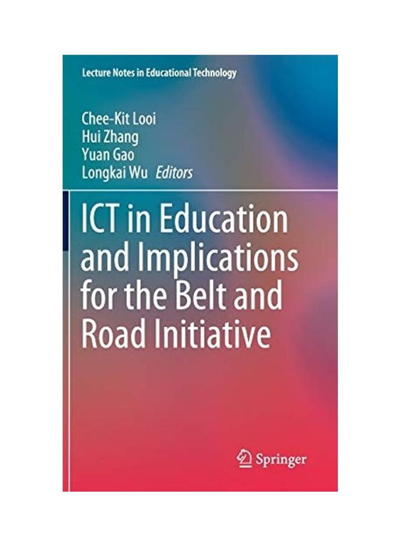 ICT In Education And Implications For The Belt And Road Initiative Hardcover English by Chee-Kit Looi