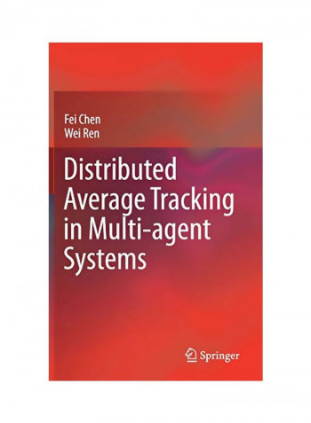 Distributed Average Tracking In Multi-agent Systems Hardcover