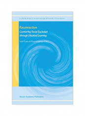 Reconnection: Countering Social Exclusion Through Situated Learning Hardcover