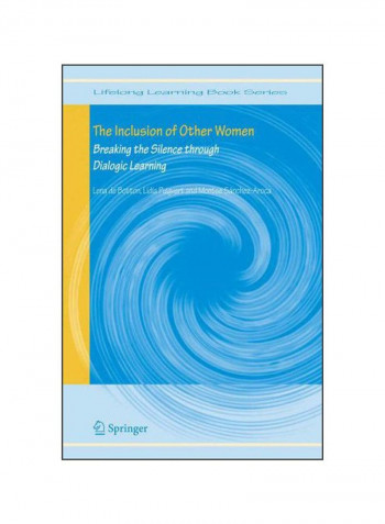 The Inclusion Of Other Women: Breaking The Silence Through Dialogic Learning Hardcover