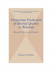 Premarital Prediction Of Marital Quality Or Breakup: Research, Theory, And Practice Hardcover