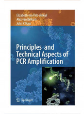 Principles and Technical Aspects of PCR Amplification Paperback 1