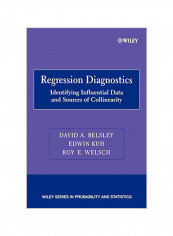 Regression Diagnostics: Identifying Influential Data And Sources Of Collinearity Paperback