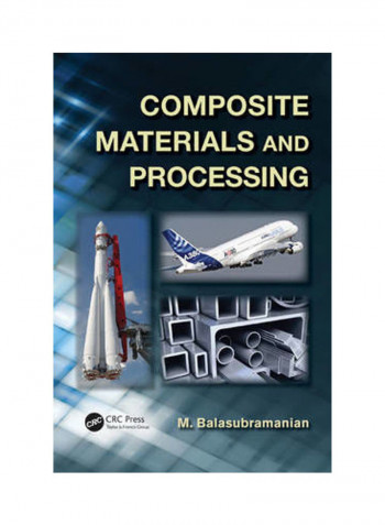 Composite Materials and Processing Hardcover English by M. Balasubramanian (IIT Madras, Chennai, India)