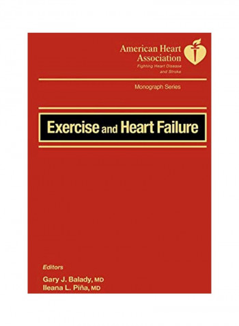 Exercise And Heart Failure: American Heart Association - Fighting Heart Disease And Stroke Hardcover