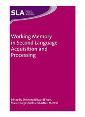 Working Memory In Second Language Acquisition And Processing Hardcover
