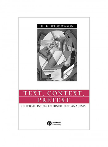 Text, Context, Pretext : Critical Issues In Discourse Analysis Hardcover