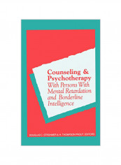 Counseling And Psychotherapy With Persons With Mental Retardation And Borderline Intelligence Hardcover
