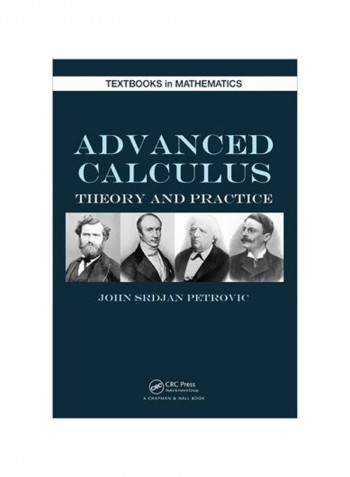 Advanced Calculus : Theory And Practice Hardcover