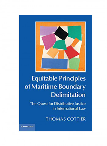 Equitable Principles Of Maritime Boundary Delimitation Hardcover