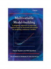 Multivariable Model - Building: A Pragmatic Approach to Regression Anaylsis Based on Fractional Polynomials for Modelling Continuous Variables Hardcover