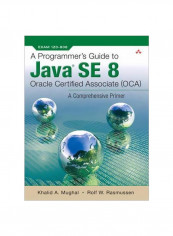 A Programmer's Guide To Java SE 8 Oracle Certified Associate (OCA) Paperback 4