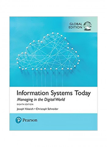 Information Systems Today: Managing The Digital World Paperback