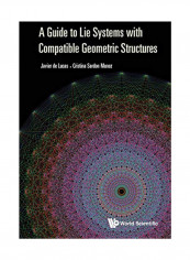 A Guide to Lie Systems with Compatible Geometric Structures Hardcover