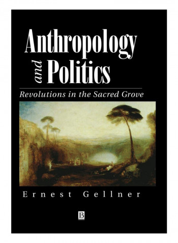 Anthropology And Politics Hardcover