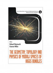 Geometry, Topology And Physics Of Moduli Spaces Of Higgs Bun Hardcover
