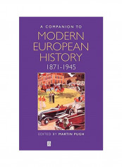 A Companion to Modern European History: 1871-1945 Hardcover