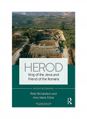 Herod: King Of The Jews And Friend Of The Romans Hardcover 2
