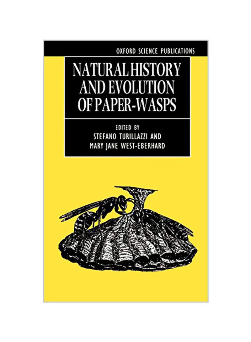 Natural History and Evolution of Paper-Wasps Hardcover
