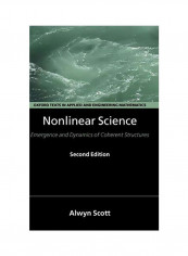 Nonlinear Science: Emergence And Dynamics Of Coherent Structures Hardcover 2