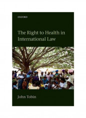 Right To Health In International Law Hardcover 1st Edition