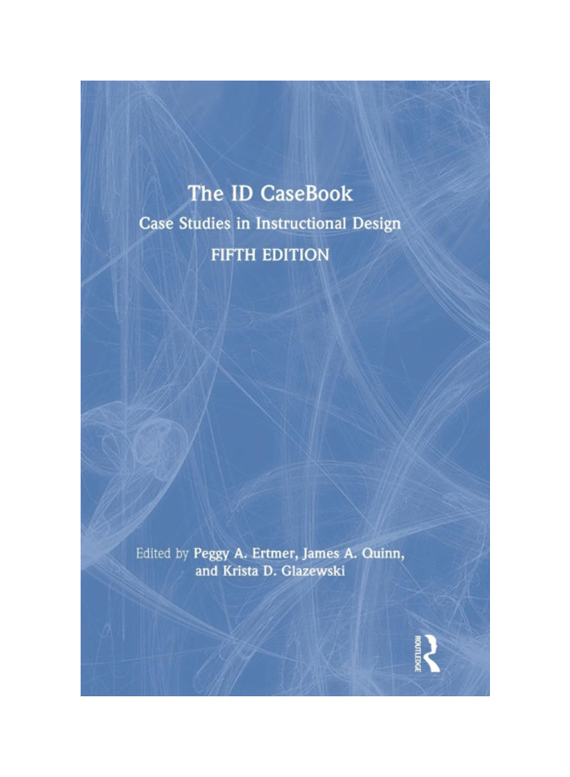The ID Casebook: Case Studies In Instructional Design Hardcover 5