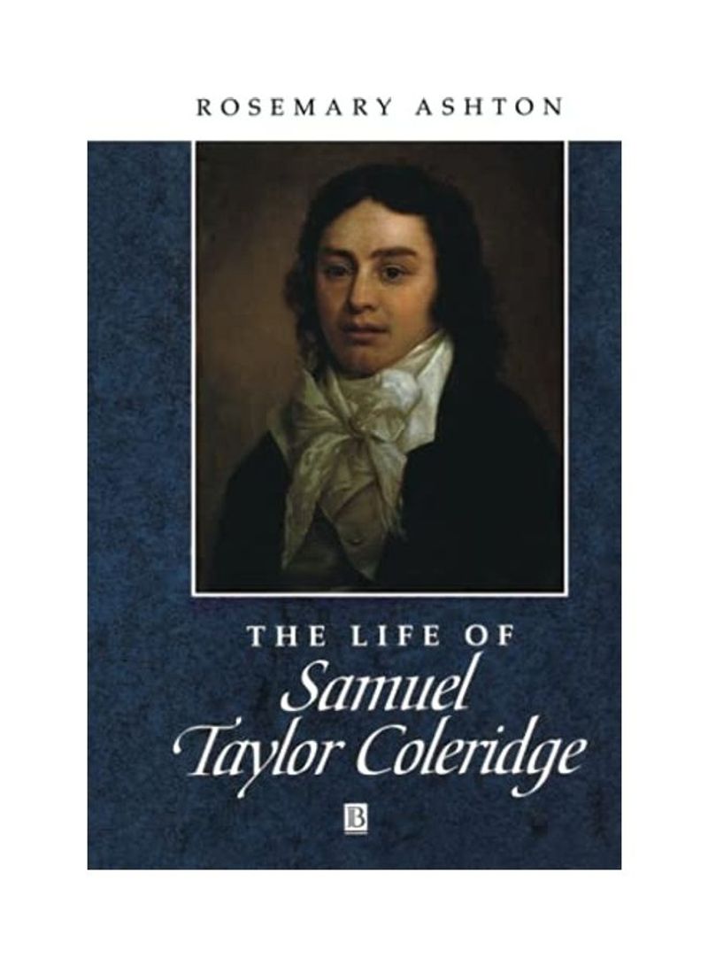 Life of Samuel Taylor Coleridge Hardcover English by Rosemary Ashton