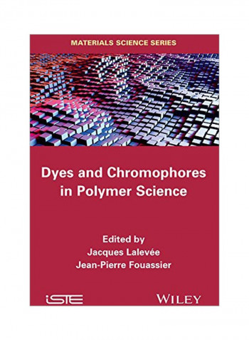 Dyes And Chromophores In Polymer Science Hardcover