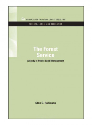 The Forest Service Hardcover 1st Edition