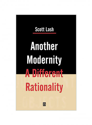 Another Modernity: A Different Rationality Hardcover