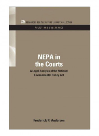 NEPA In The Courts Hardcover 1st Edition