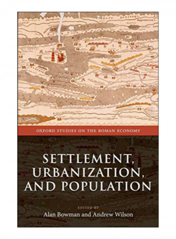 Settlement, Urbanization, And Population Hardcover