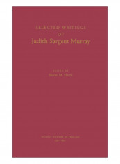 Selected Writings Of Judith Sargent Murray Hardcover 1st Edition