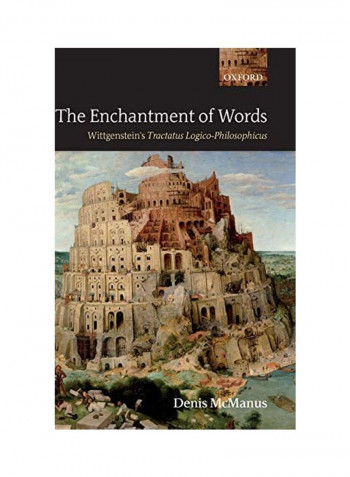 The Enchantment of Words: Wittgenstein's Tractatus Logico-Philosophicus Hardcover