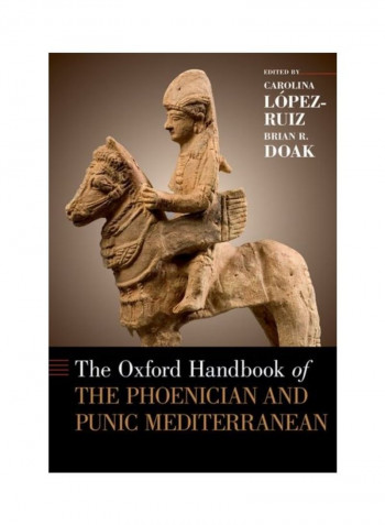 The Oxford Handbook Of The Phoenician And Punic Mediterranean Hardcover