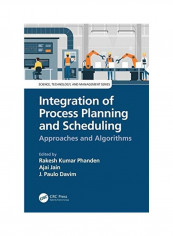 Integration Of Process Planning And Scheduling Hardcover English by Rakesh Kumar Phanden