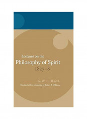 Lectures on the Philosophy of Spirit 1827-8 Hardcover