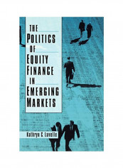 The Politics Of Equity Finance In Emerging Markets Hardcover