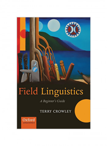 Field Linguistics: A Beginner's Guide Hardcover