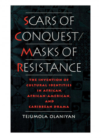 Scars Of Conquest/Masks Of Resistance Hardcover