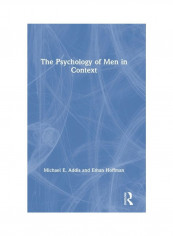 The Psychology Of Men In Context Hardcover English by Michael E. Addis