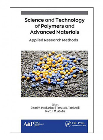 Science And Technology Of Polymers And Advanced Materials Hardcover 1st Edition