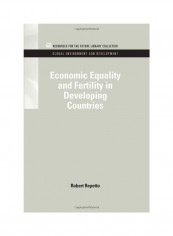 Economic Equality and Fertility in Developing Countries Hardcover
