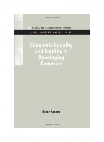 Economic Equality and Fertility in Developing Countries Hardcover