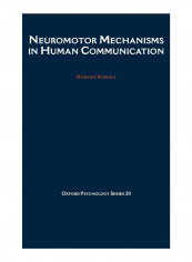 Neuromotor Mechanisms In Human Communication Hardcover