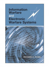 Information Warfare And Electronic Warfare Systems Hardcover Unabridged Edition