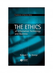 The Ethics Of Information Technology And Business Hardcover