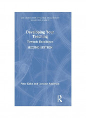 Developing Your Teaching: Towards Excellence Hardcover 2