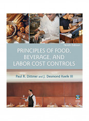 Principles Of Food, Beverage, And Labor Cost Controls [With Cdrom] Hardcover
